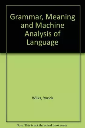 Couverture du produit · Grammar, Meaning and Machine Analysis of Language