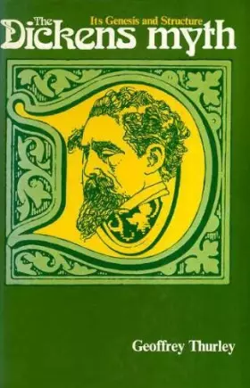Couverture du produit · The Dickens myth: Its genesis and structure