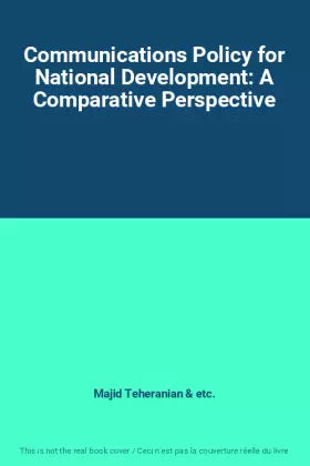 Couverture du produit · Communications Policy for National Development: A Comparative Perspective