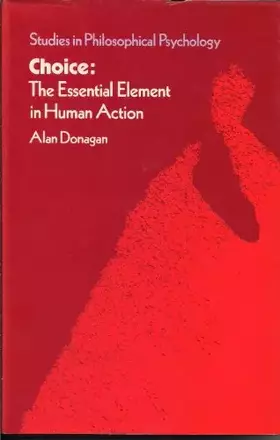 Couverture du produit · Choice: The Essential Element in Human Action