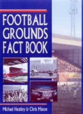 Couverture du produit · Football Grounds Fact Book