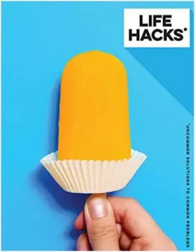 Couverture du produit · Life Hacks: Uncommon Solutions to Common Problems