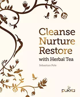 Couverture du produit · Cleanse, Nurture, Restore with Herbal Tea