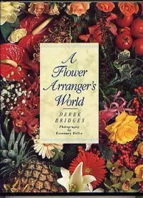 Couverture du produit · A Flower Arranger's World