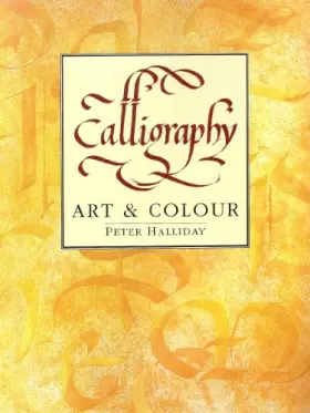 Couverture du produit · Calligraphy: Art and Colour