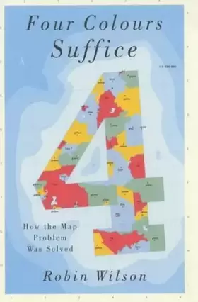 Couverture du produit · Four Colors Suffice: How the Map Problem Was Solved