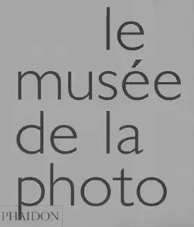Couverture du produit · Le musée de la photo