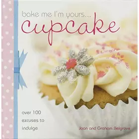 Couverture du produit · Bake Me I'm Yours... Cupcake