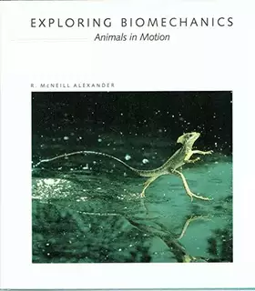 Couverture du produit · Exploring Biomechanics: Animals in Motion