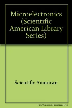 Couverture du produit · Microelectronics (Scientific American Library series)