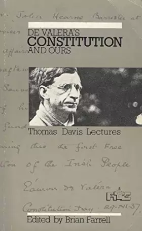 Couverture du produit · De Valera's Constitution and Ours (The Thomas Davis Lecture Series)