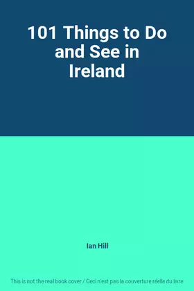 Couverture du produit · 101 Things to Do and See in Ireland