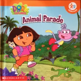 Couverture du produit · Animal Parade (Dora the Explorer)