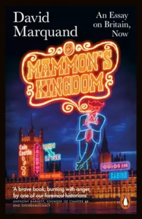 Couverture du produit · Mammon's Kingdom: An Essay on Britain, Now