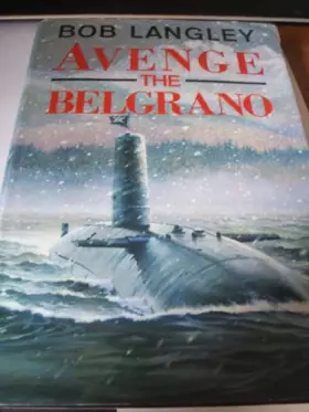 Couverture du produit · Avenge the "Belgrano"