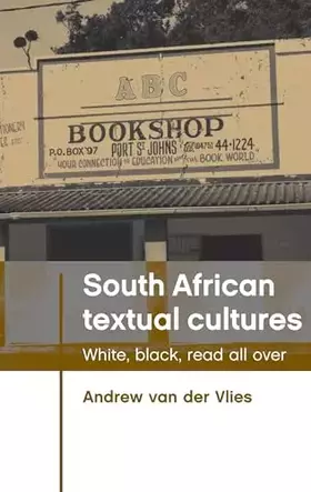 Couverture du produit · South African textual cultures: White, black, read all over