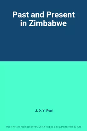Couverture du produit · Past and Present in Zimbabwe