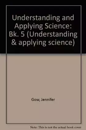 Couverture du produit · Understanding and Applying Science (Understanding & Applying Science) (Bk. 5)