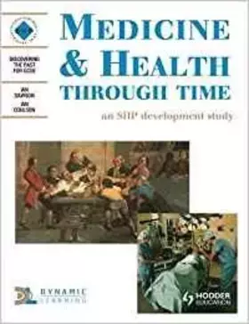 Couverture du produit · Medicine & Health Through Time: Student's Book