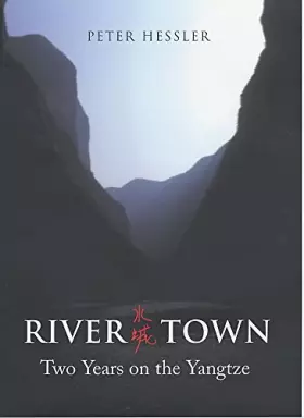 Couverture du produit · River Town; Two Years on the Yangtze