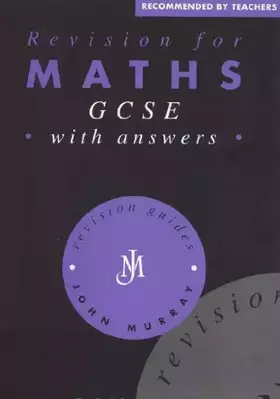 Couverture du produit · Revision for Maths GCSE (Revision Guides)