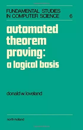 Couverture du produit · Automated Theorem Proving: A Logical Basis