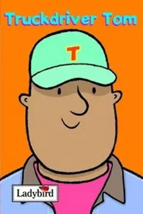 Couverture du produit · Truckdriver Tom (Little Workmates)