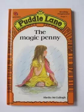 Couverture du produit · The Magic Penny (Puddle Lane Reading Programme Stste 3)