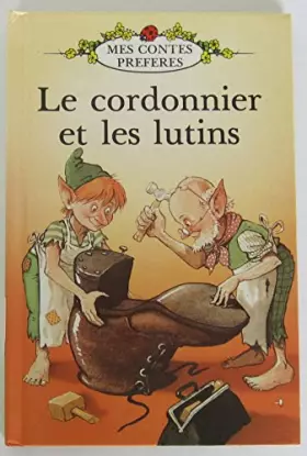 Couverture du produit · Le Cordonnier et les Lutins