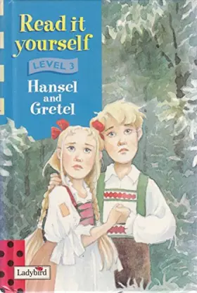 Couverture du produit · Read It Yourself: Level Three: Hansel and Gretel