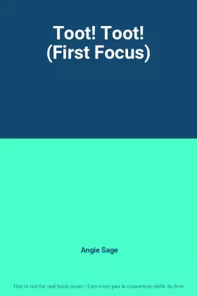 Couverture du produit · Toot! Toot! (First Focus)