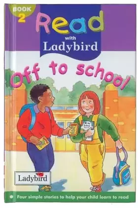 Couverture du produit · Off to School (Read with Ladybird)