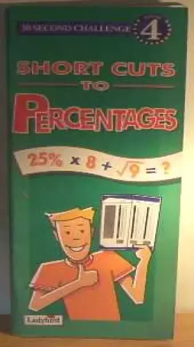 Couverture du produit · 30 Second Challenge: Short Cuts to Percentages:Book 4