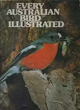 Couverture du produit · Every Australian Bird Illustrated