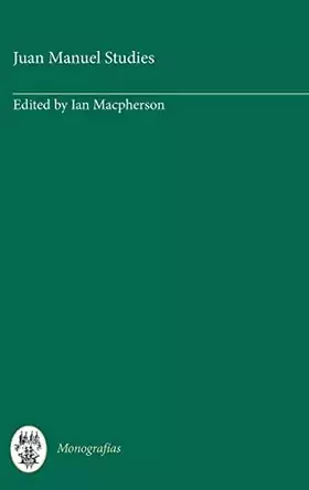 Couverture du produit · Juan Manuel Studies (Monografías A, 60) (Volume 60)