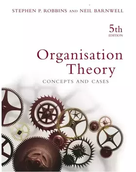 Couverture du produit · Organisation Theory: Concepts and cases