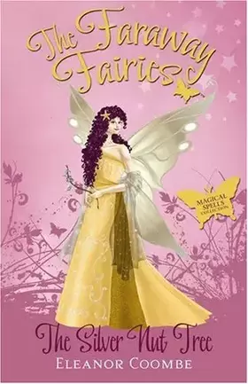 Couverture du produit · The Silver Nut Tree (Faraway Fairies)