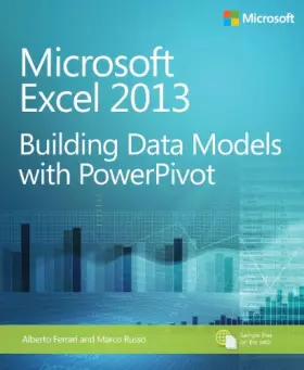 Couverture du produit · Microsoft Excel 2013 Building Data Models with PowerPivot (Business Skills)