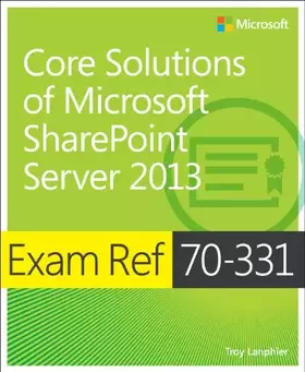 Couverture du produit · Exam Ref 70-331 Core Solutions of Microsoft SharePoint Server 2013 (MCSE)