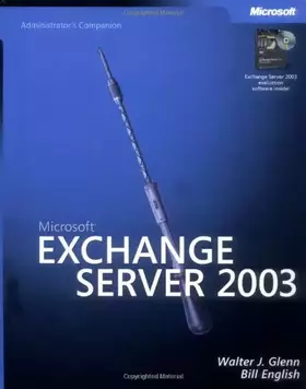 Couverture du produit · Microsoft Exchange Server 2003 Administrator's Companion