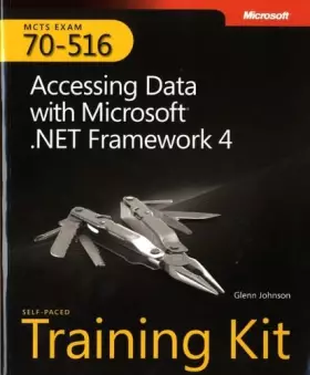 Couverture du produit · MCTS Self-Paced Training Kit (Exam 70-516): Accessing Data with Microsoft .NET Framework 4