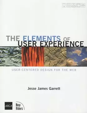 Couverture du produit · The Elements of User Experience: User-Centered Design for the Web