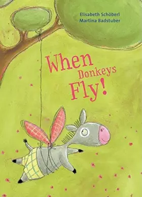 Couverture du produit · When Donkeys Fly!