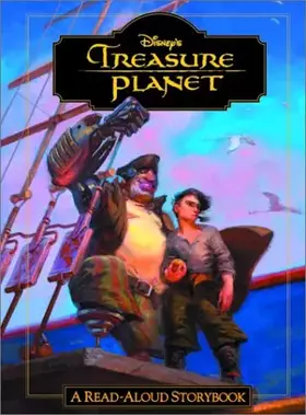 Couverture du produit · Treasure Planet: A Read-Aloud Storybook