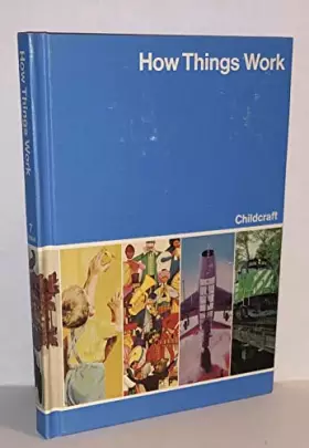 Couverture du produit · Childcraft : The How and Why Library 1974 (Volume 7: How Things Work) (Volume 7)