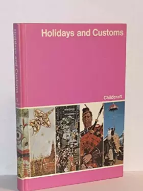 Couverture du produit · Holidays and Customs: Childcraft #9: The How and Why Library (Volume 9)