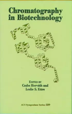 Couverture du produit · Chromatography in Biotechnology (ACS Symposium Series)