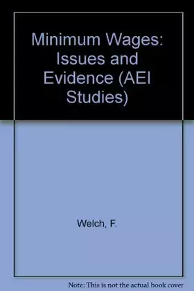Couverture du produit · Minimum Wages: Issues and Evidence (Studies in Government Regulation)