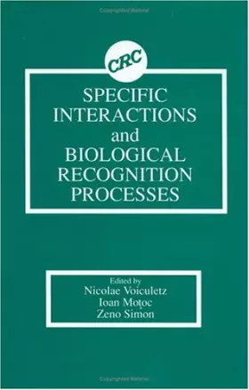Couverture du produit · Specific Interactions and Biological Recognition Processes
