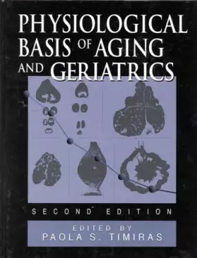 Couverture du produit · Physiological Basis of Aging and Geriatrics, Second Edition